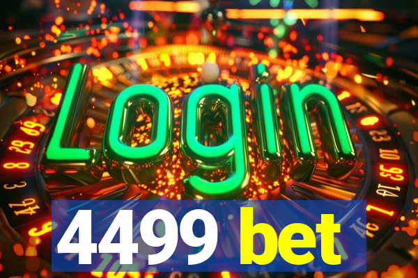 4499 bet